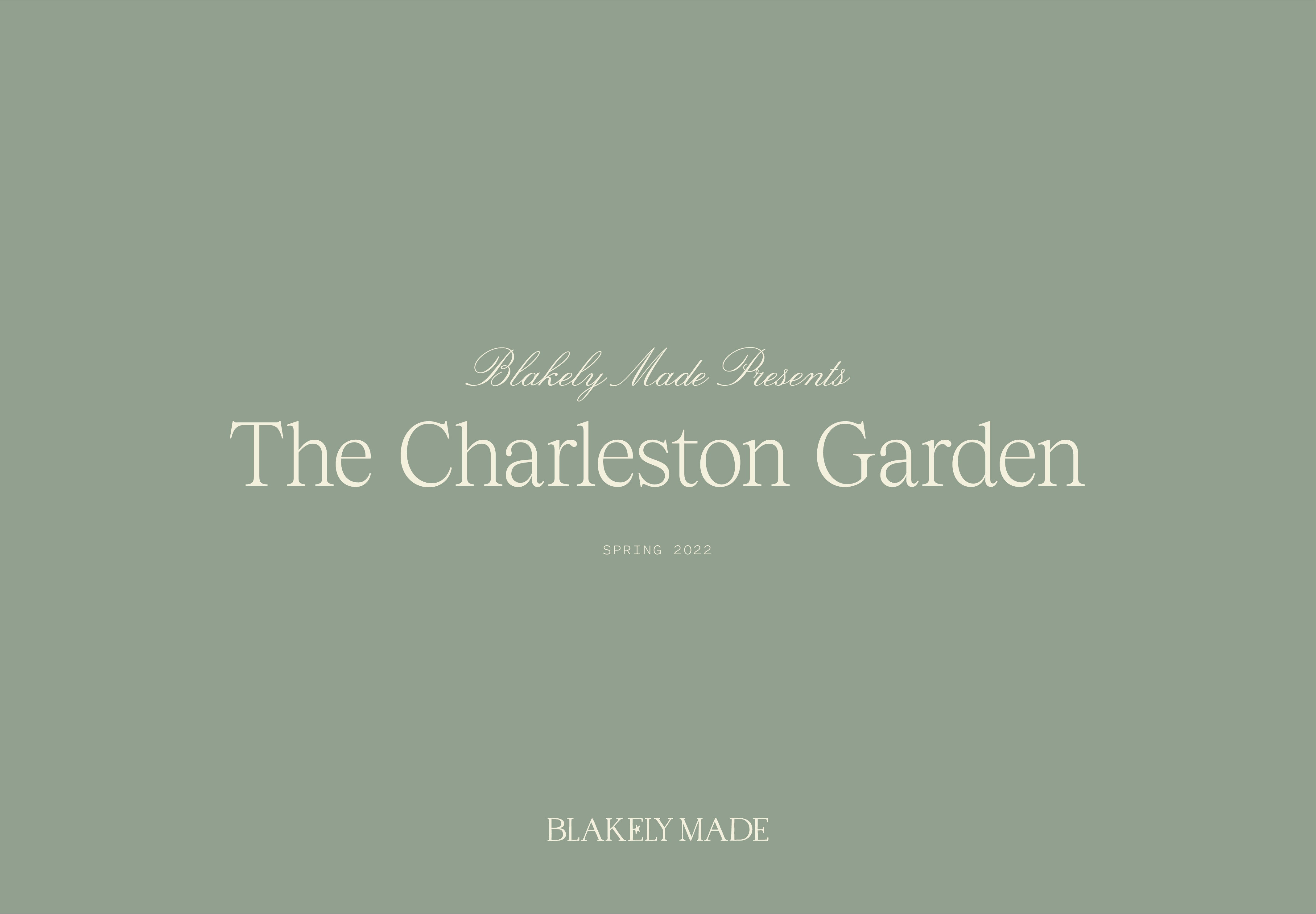 The Charleston Garden Lookbook - Blakely Made